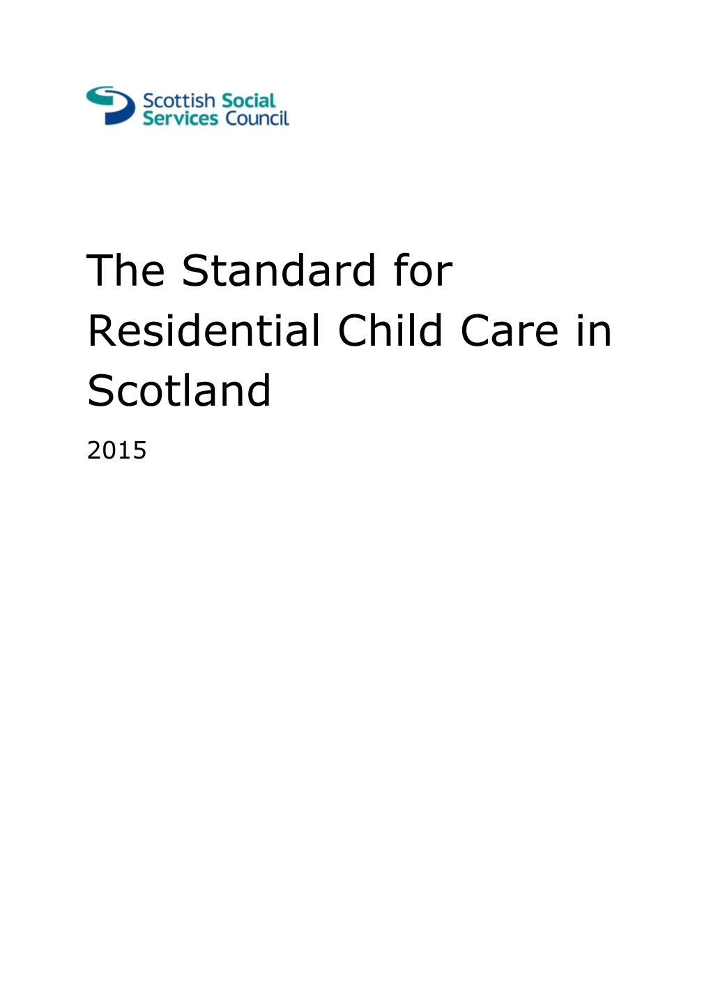The Standard for Residential Child Care in Scotland 2015