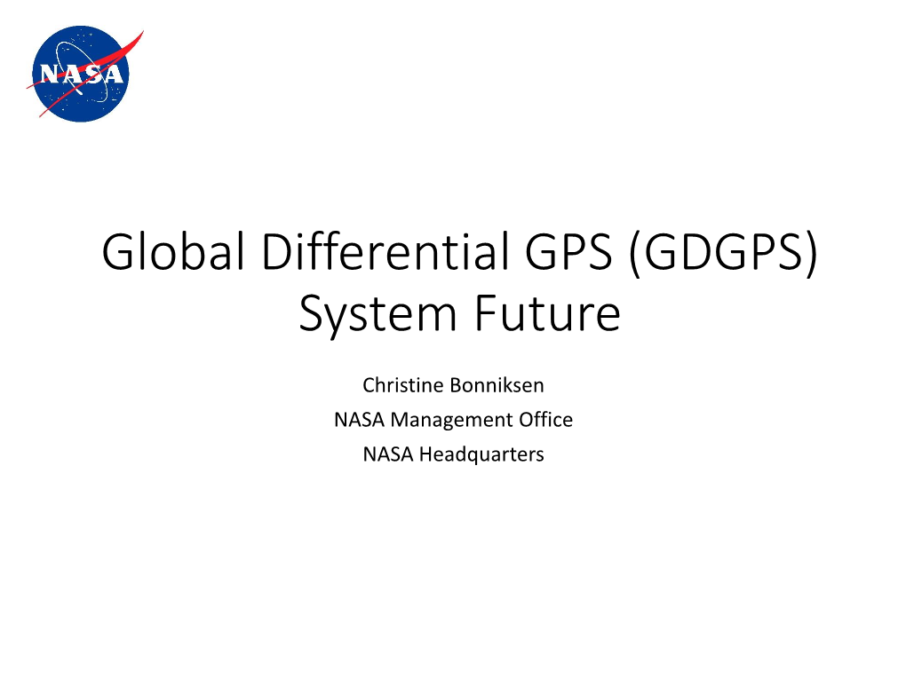 Global Differential GPS (GDGPS) System Future