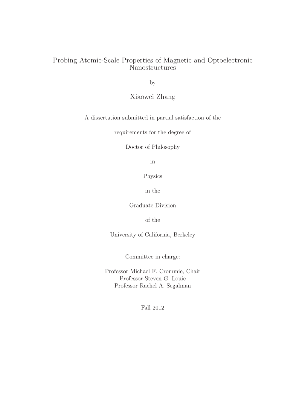 Probing Atomic-Scale Properties of Magnetic and Optoelectronic Nanostructures Xiaowei Zhang