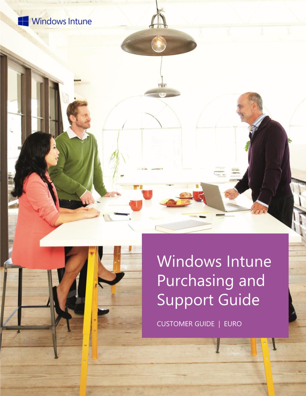 Windows Intune Purchasing and Support Guide | 3