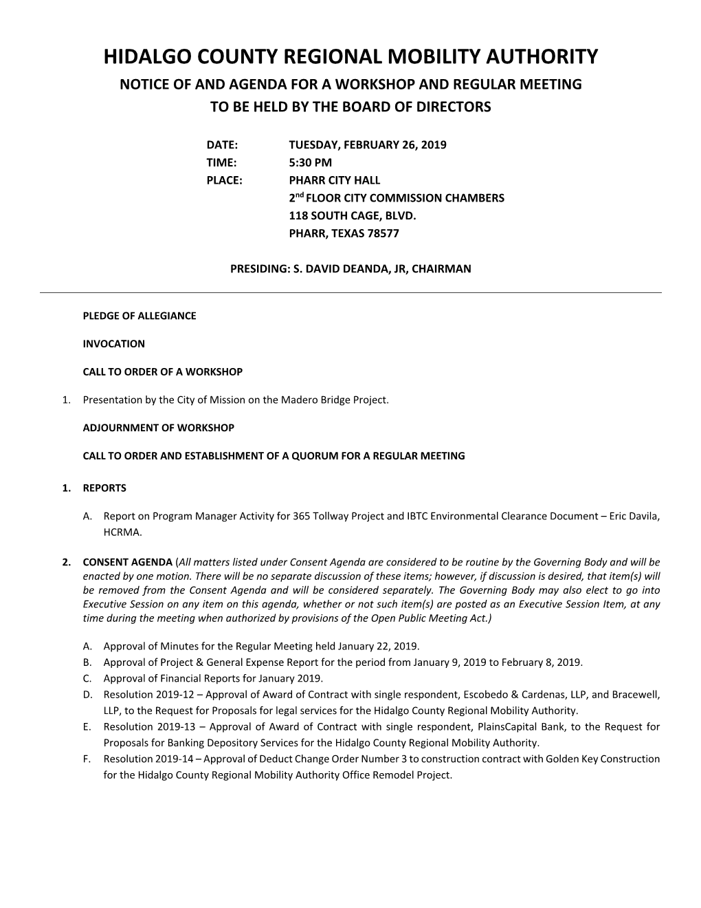 Hidalgo County Regional Mobility Authority Notice of and Agenda for a Workshop and Regular Meeting to Be Held by the Board of Directors