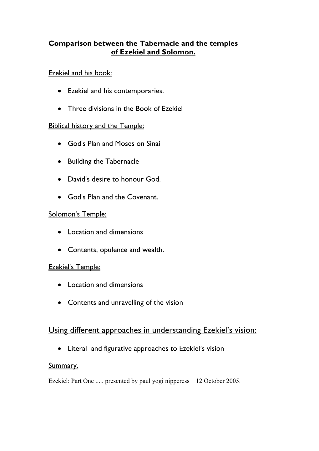 A Comparison Between the Tabernacle & Temples of Ezekiel