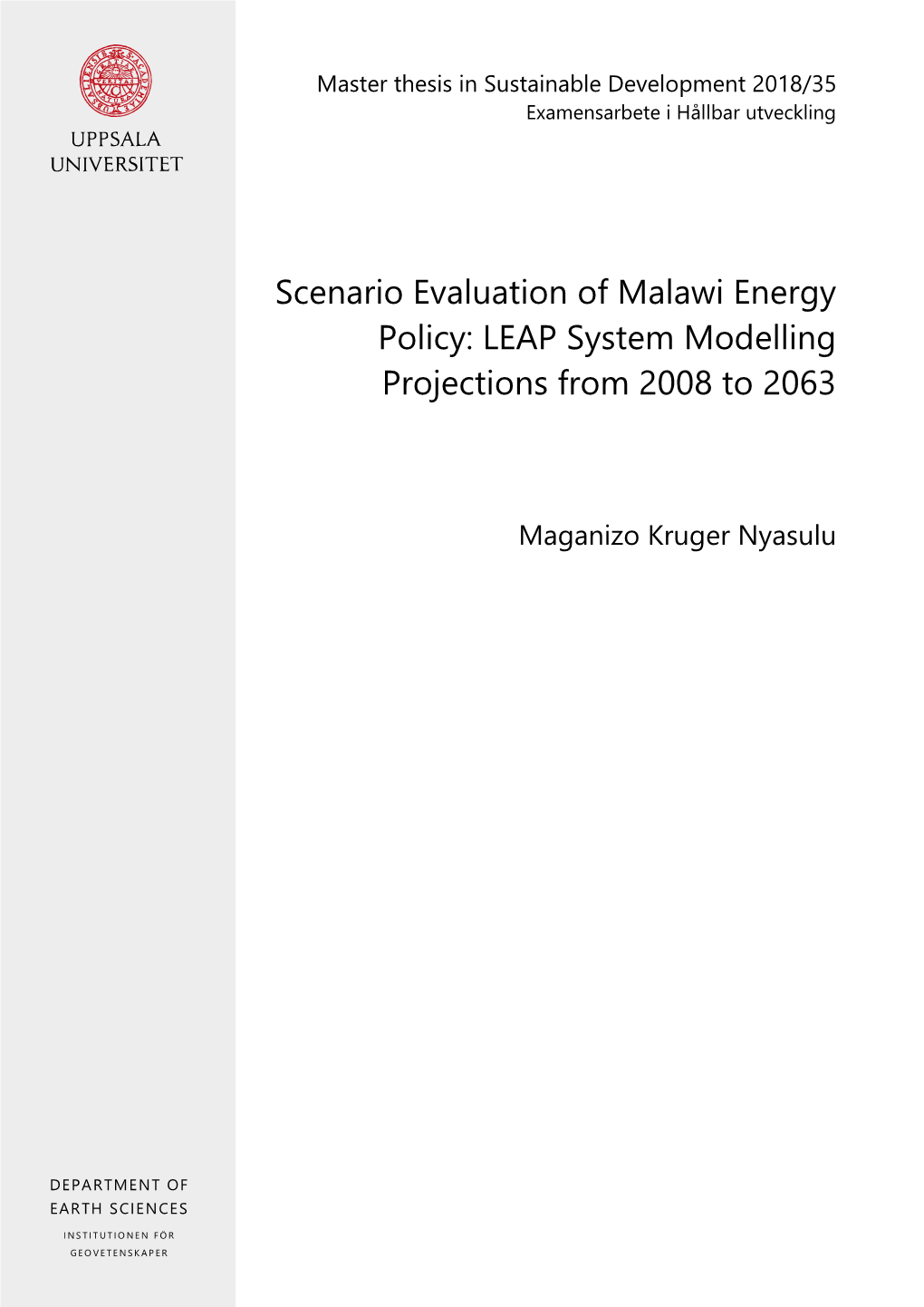 Scenario Evaluation of Malawi Energy Policy: LEAP System Modelling Projections from 2008 to 2063
