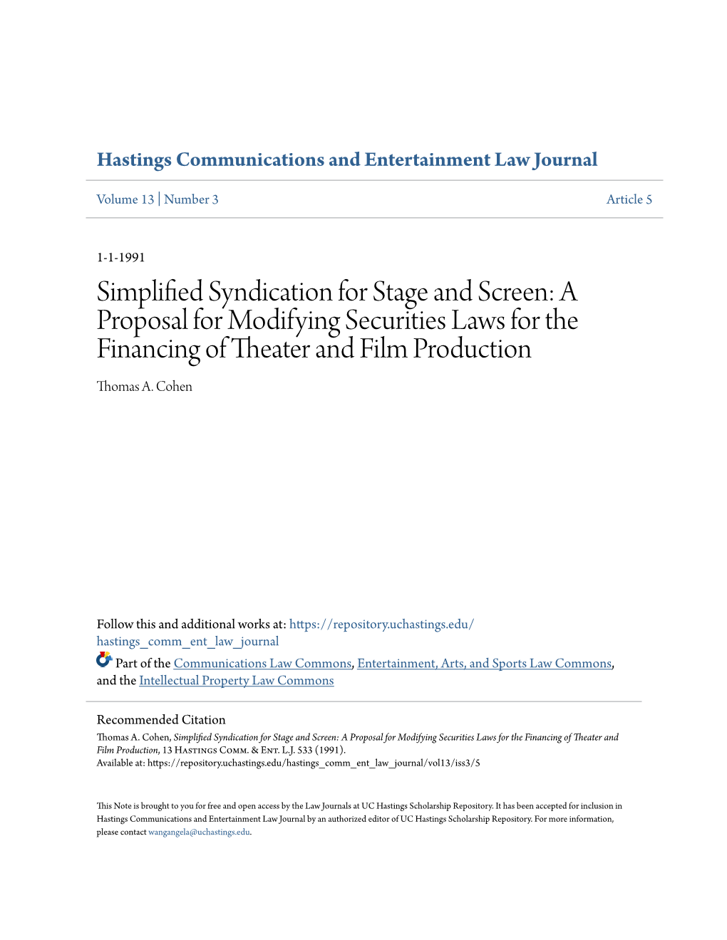 Simplified Syndication for Stage and Screen: a Proposal for Modifying Securities Laws for the Financing of Theater and Film Production, 13 Hastings Comm