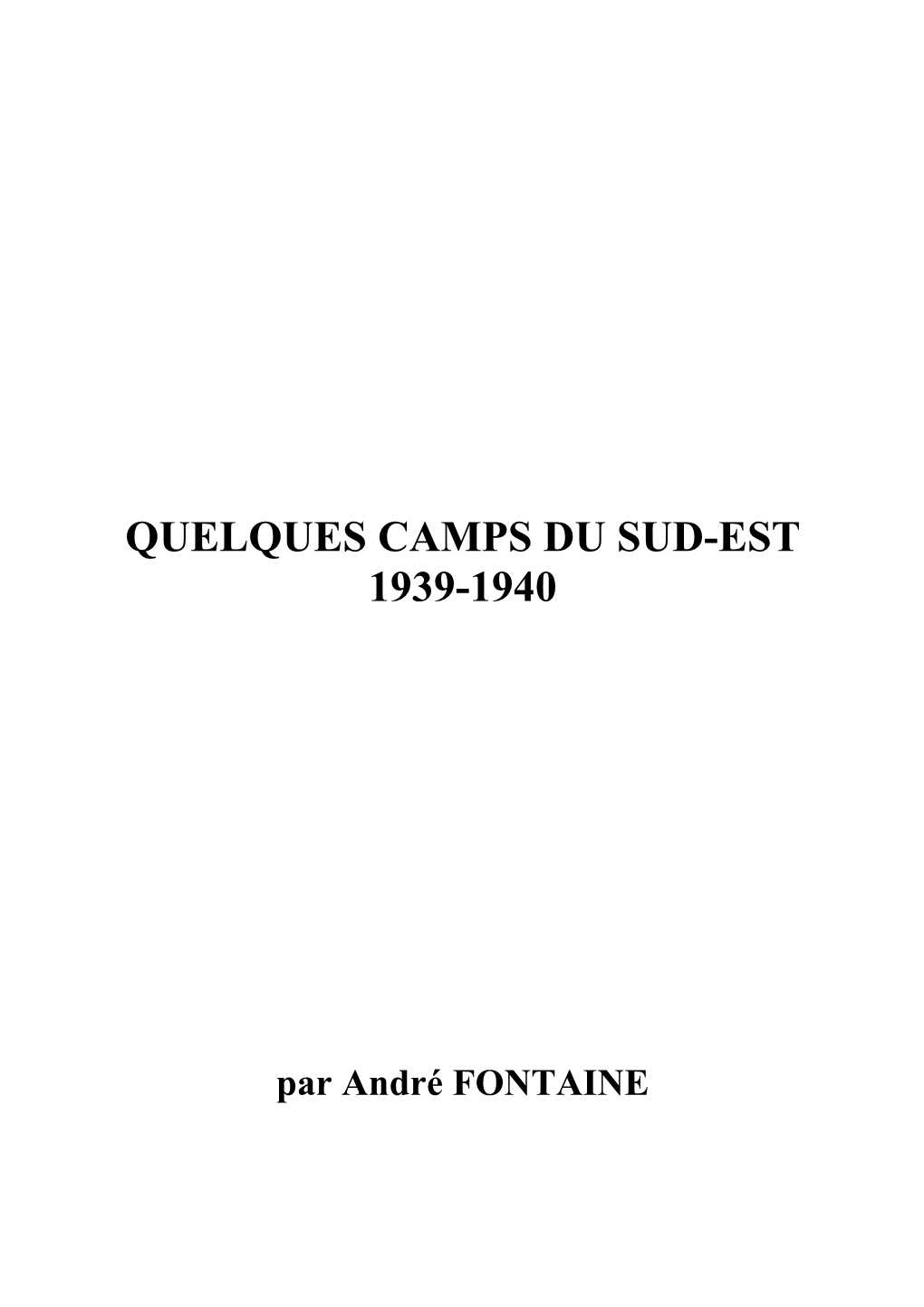 Quelques Camps Du Sud-Est 1939-1940