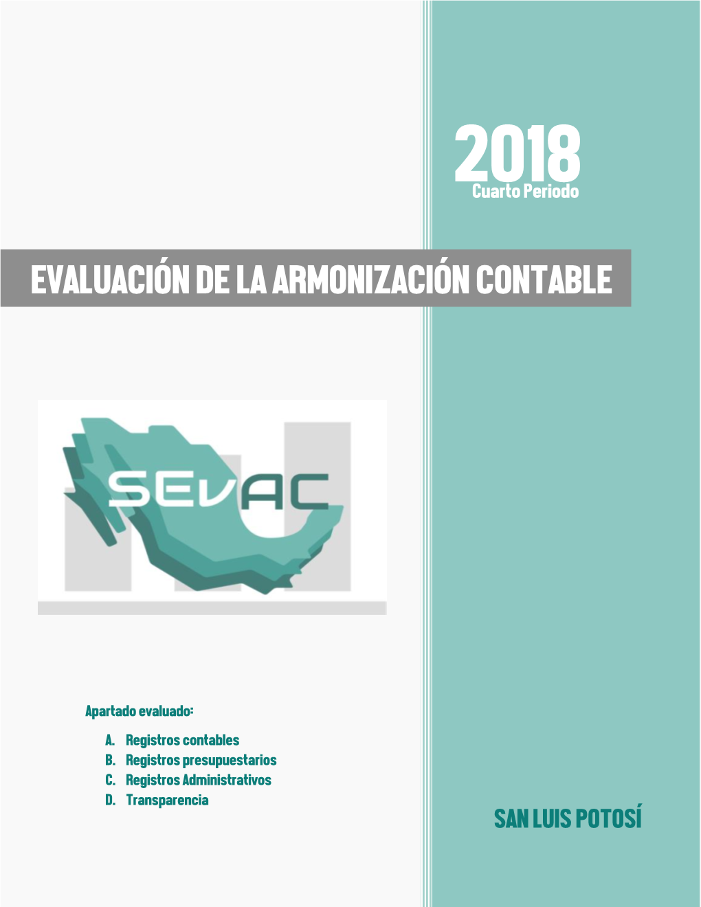 SAN LUIS POTOSÍ Evaluación De La Armonización Contable