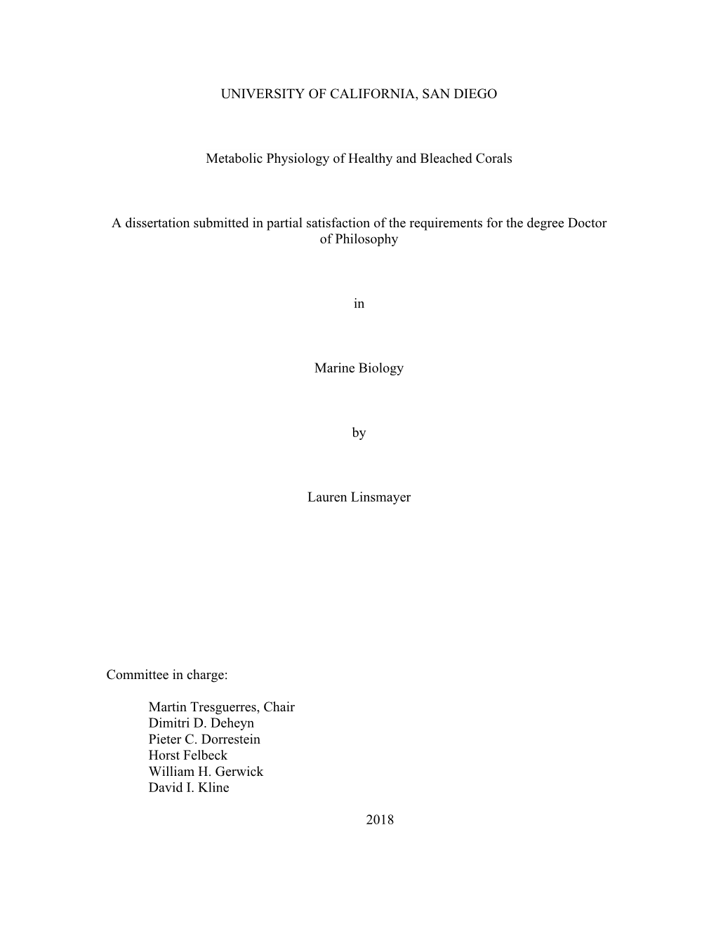 UNIVERSITY of CALIFORNIA, SAN DIEGO Metabolic Physiology Of