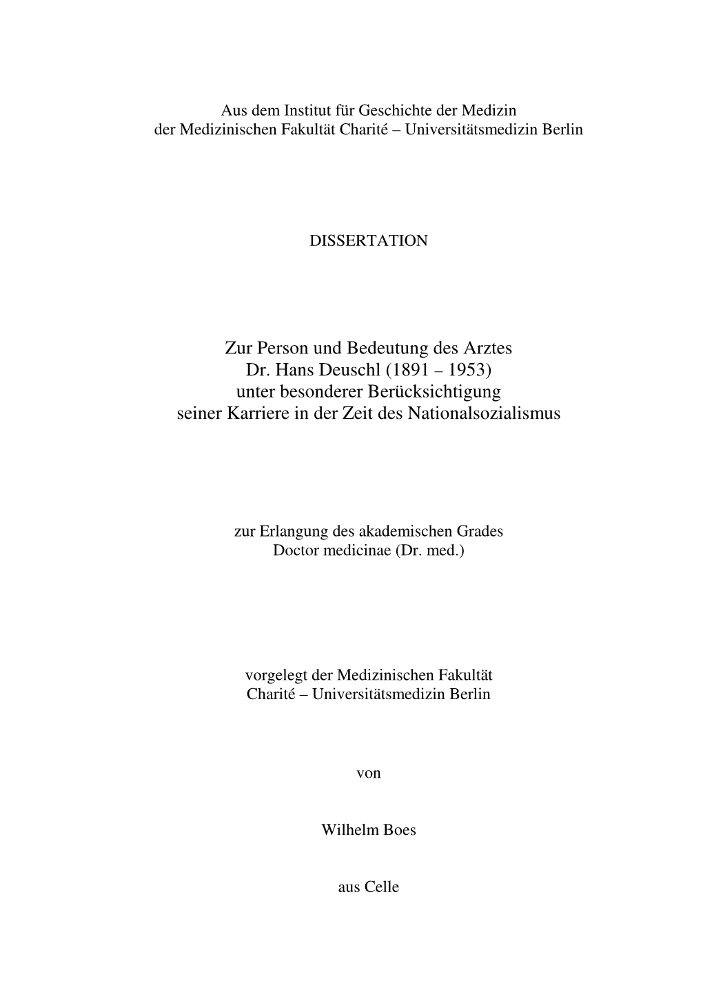 Zur Person Und Bedeutung Des Arztes Dr. Hans Deuschl (1891 – 1953) Unter Besonderer Berücksichtigung Seiner Karriere in Der Zeit Des Nationalsozialismus