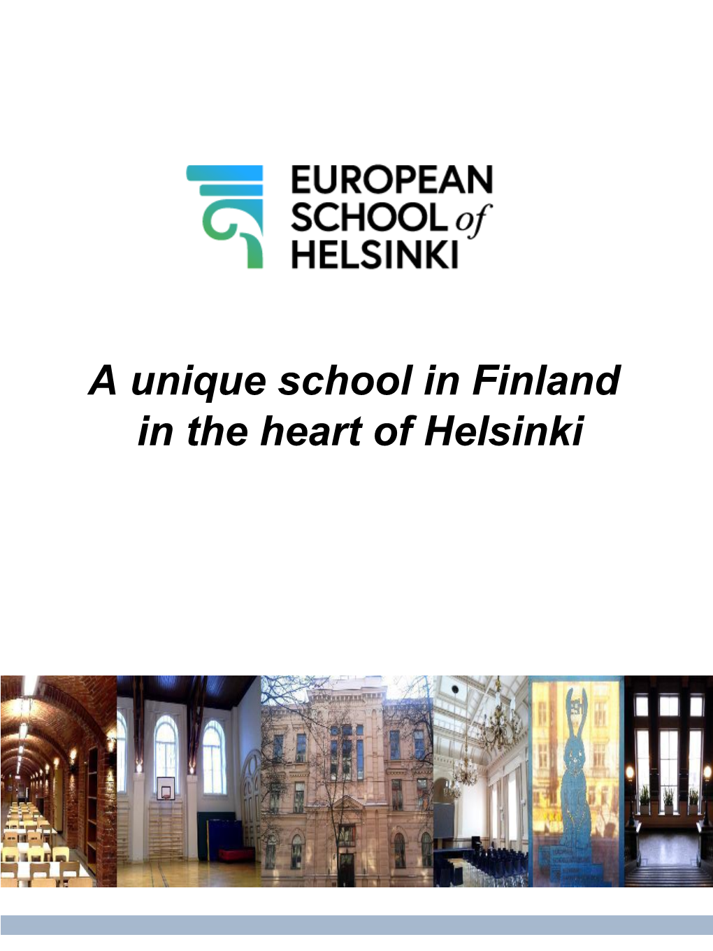 A Unique School in Finland in the Heart of Helsinki
