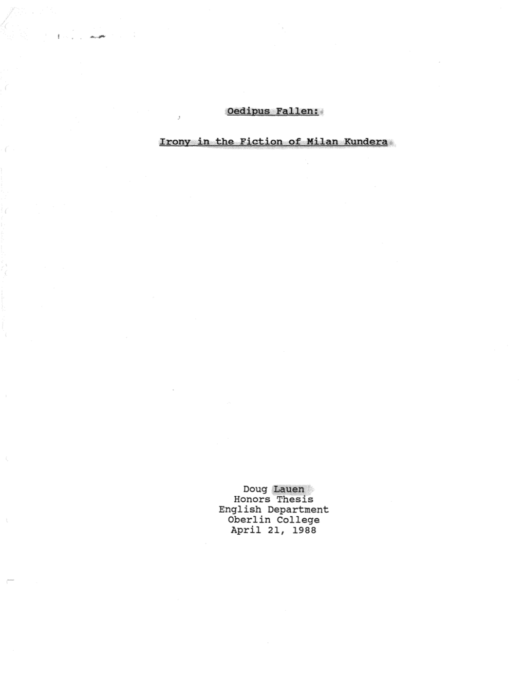 Oedipus Fallen: Ji Irony in the Fiction of Milan Kundera