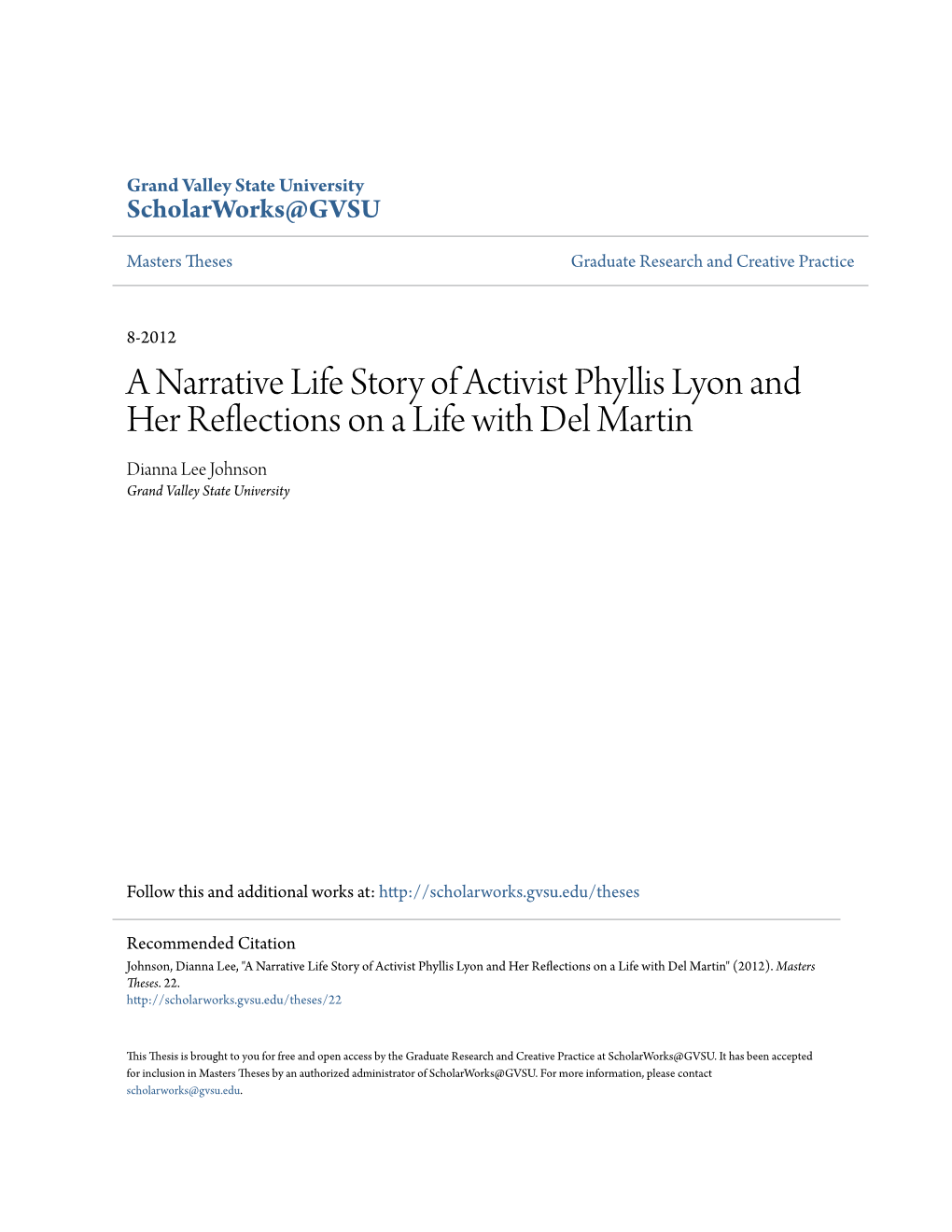 A Narrative Life Story of Activist Phyllis Lyon and Her Reflections on a Life with Del Martin Dianna Lee Johnson Grand Valley State University