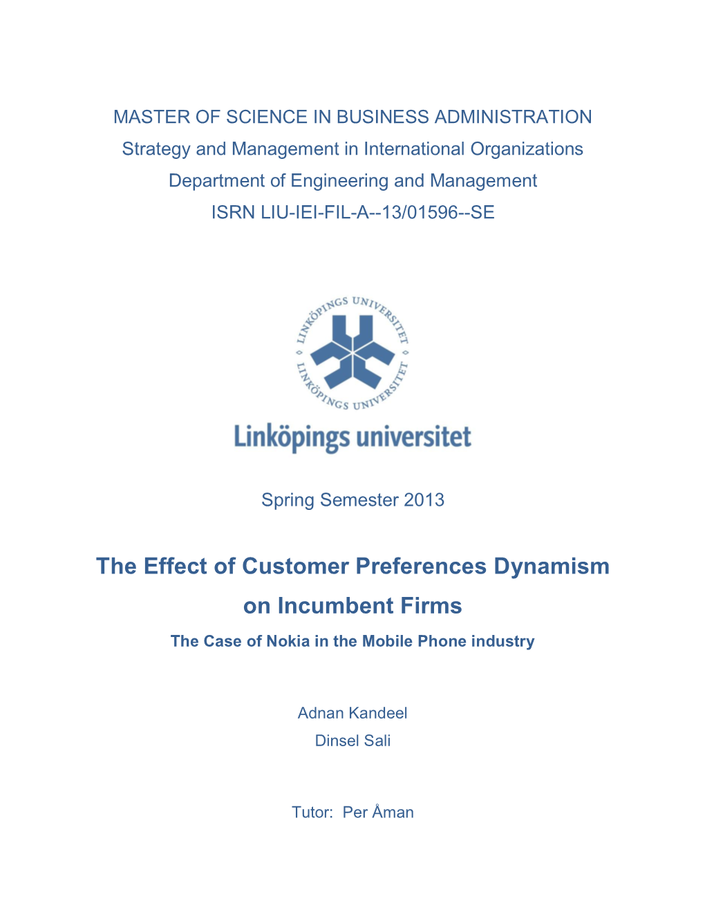 The Effect of Customer Preferences Dynamism on Incumbent Firms the Case of Nokia in the Mobile Phone Industry