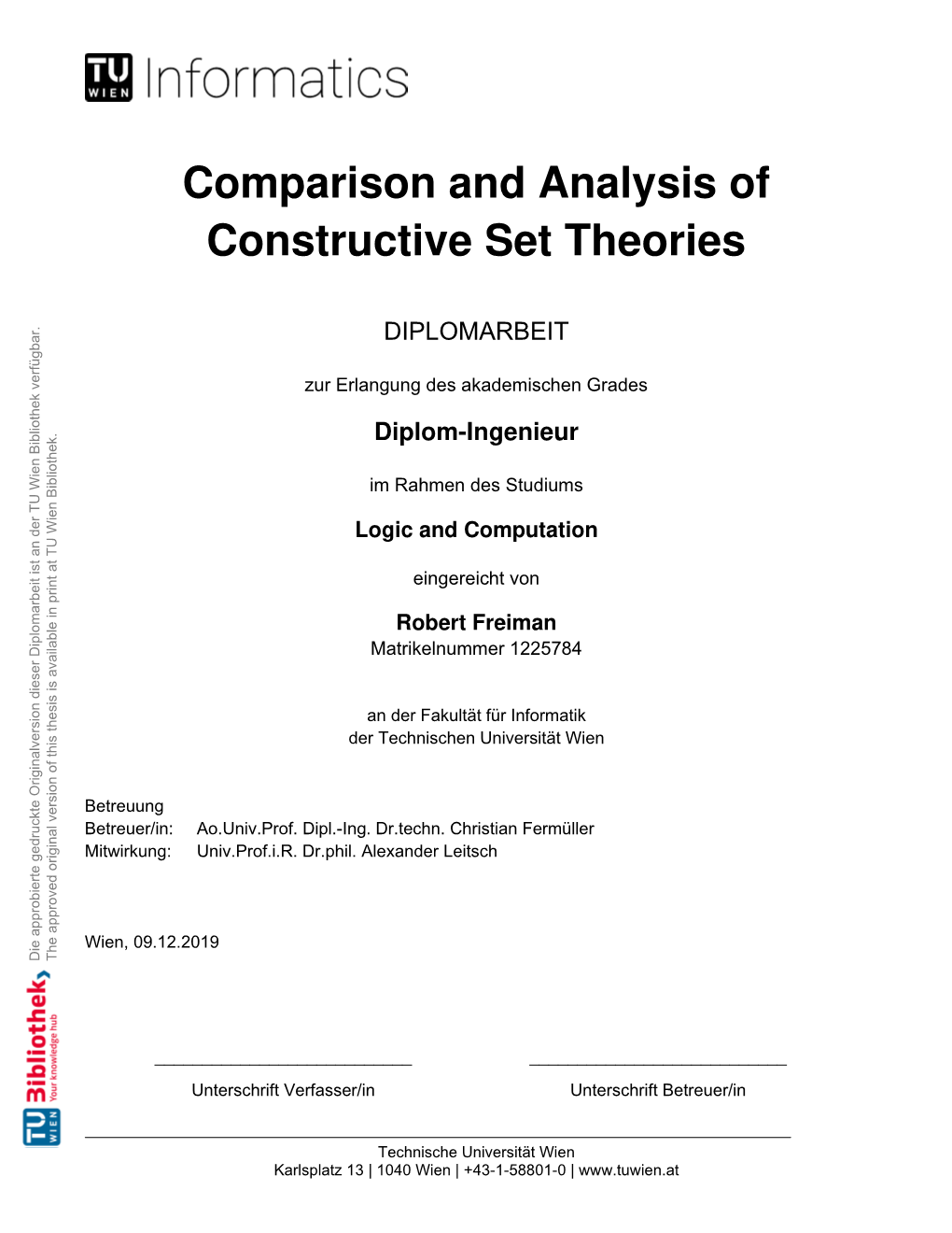 Comparison and Analysis of Constructive Set Theories