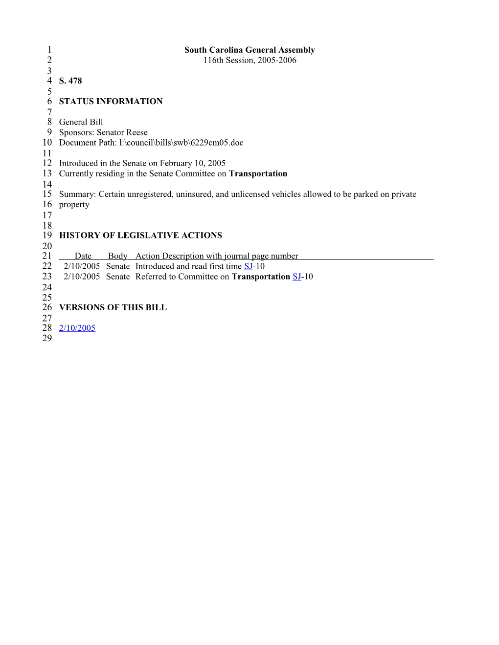 2005-2006 Bill 478: Certain Unregistered, Uninsured, and Unlicensed Vehicles Allowed To