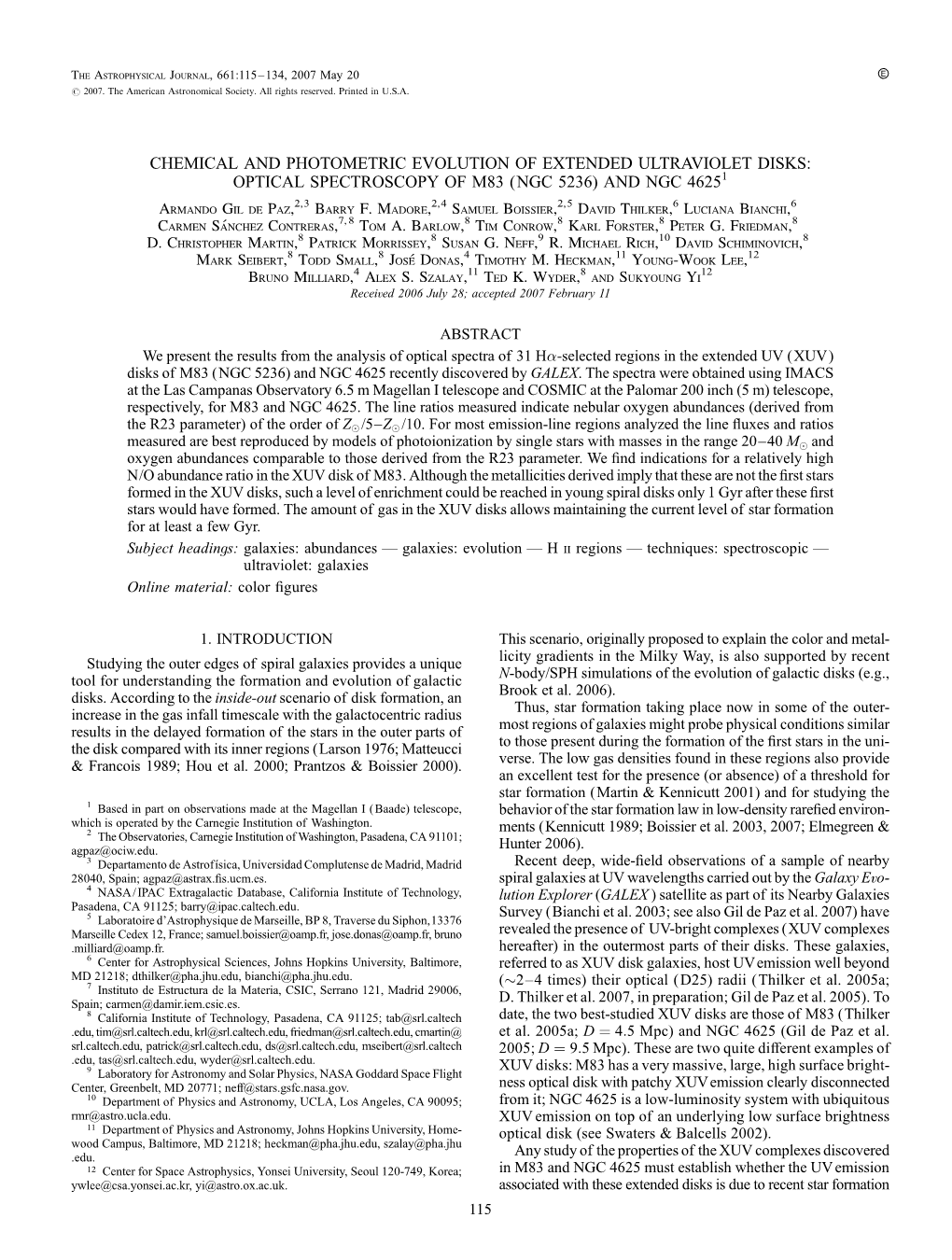 OPTICAL SPECTROSCOPY of M83 (NGC 5236) and NGC 46251 Armando Gil De Paz,2,3 Barry F