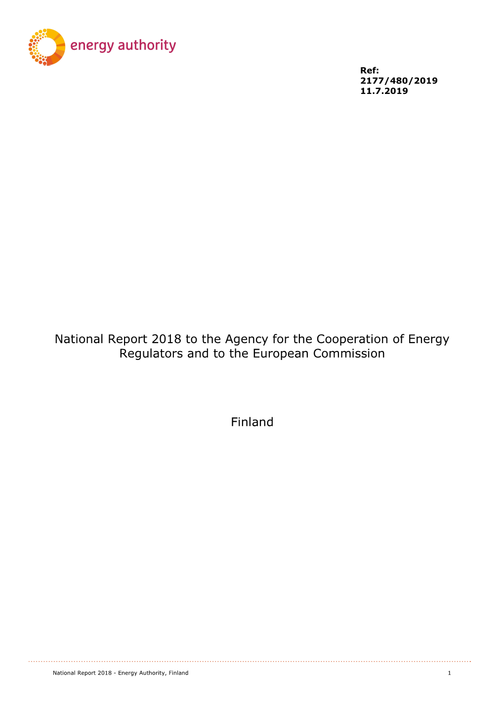 National Report 2018 to the Agency for the Cooperation of Energy Regulators and to the European Commission