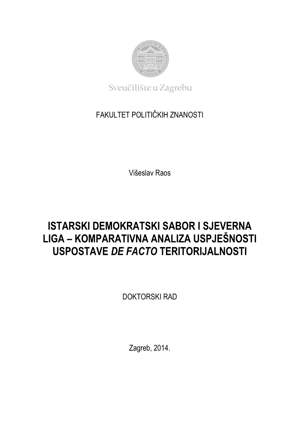 Komparativna Analiza Uspješnosti Uspostave De Facto Teritorijalnosti