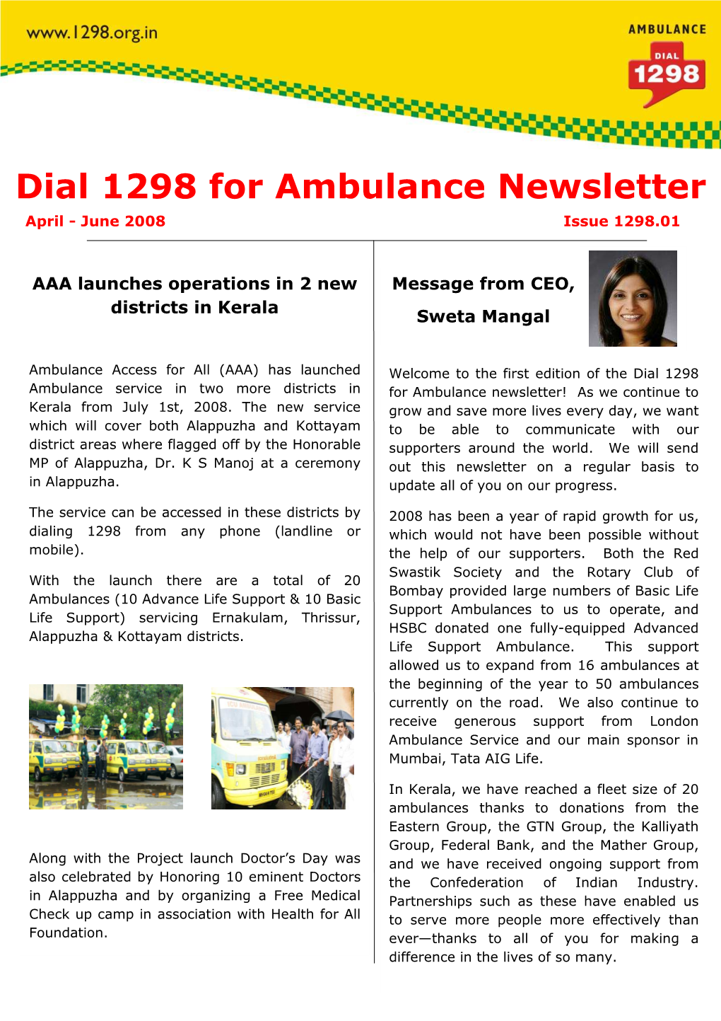 DIAL 1298 for AMBULANCE OVERVIEW (April – June 2008)