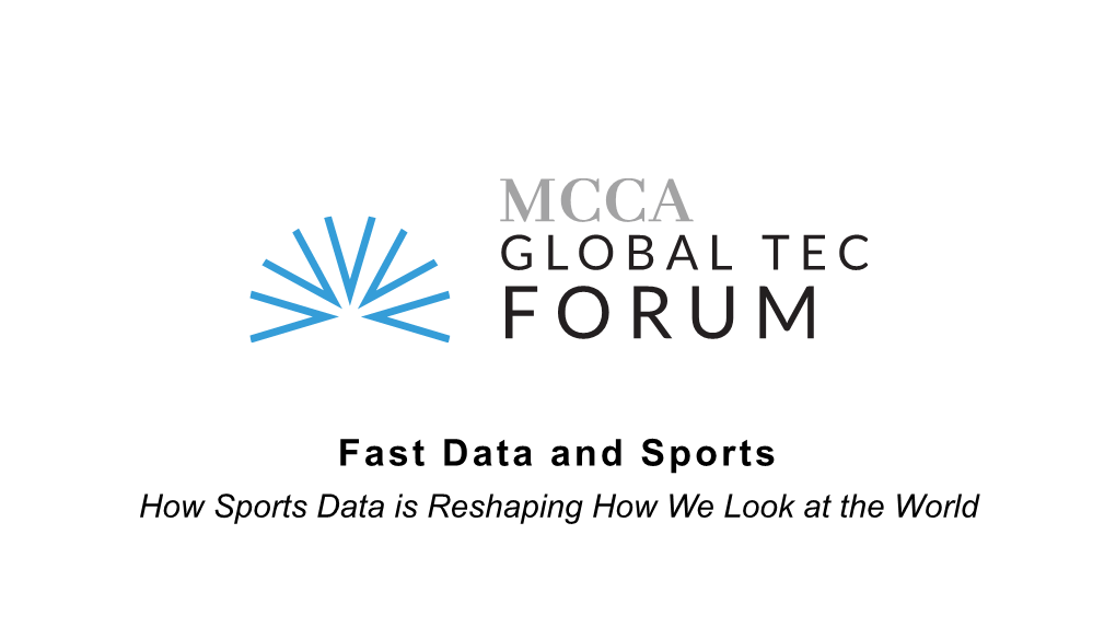 Fast Data and Sports How Sports Data Is Reshaping How We Look at the World Topics • Data Ownership V