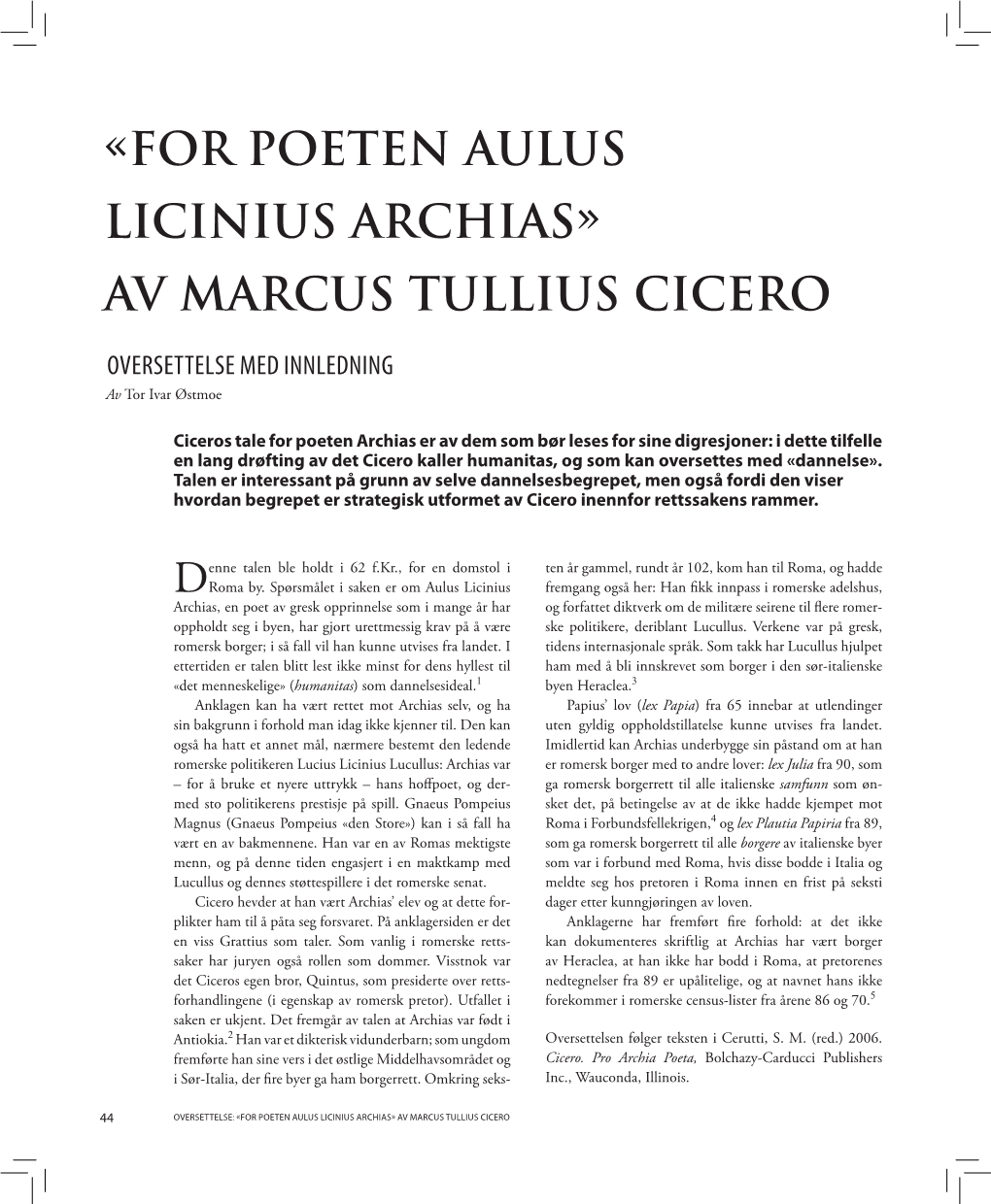 «For Poeten Aulus Licinius Archias» Av Marcus Tullius Cicero