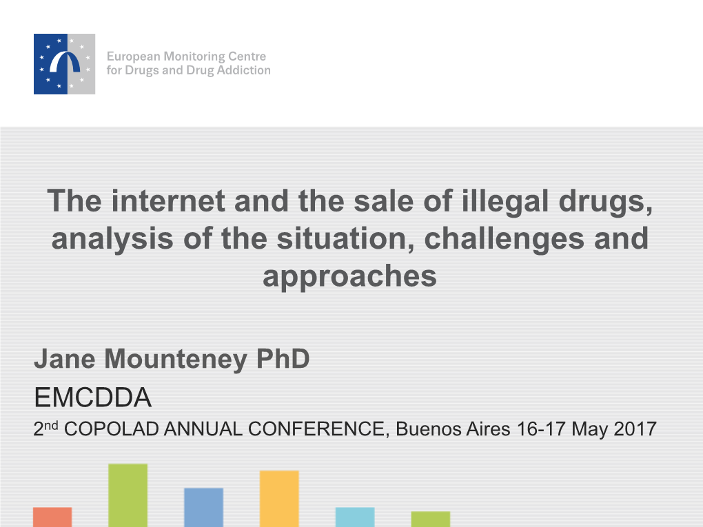 The Internet and the Sale of Illegal Drugs, Analysis of the Situation, Challenges and Approaches