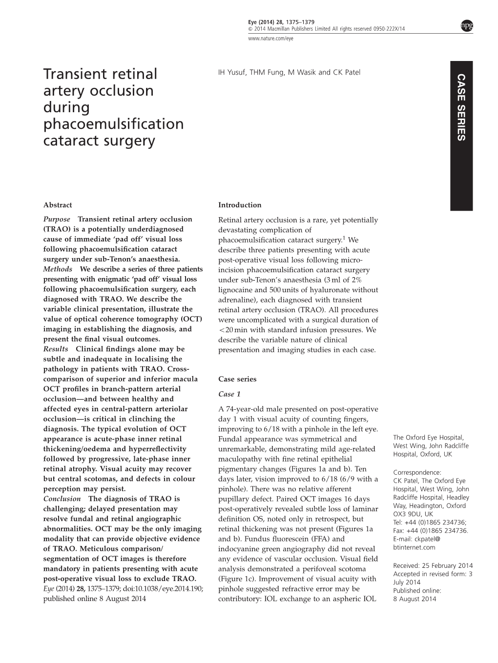 Transient Retinal Artery Occlusion During Phacoemulsification Cataract