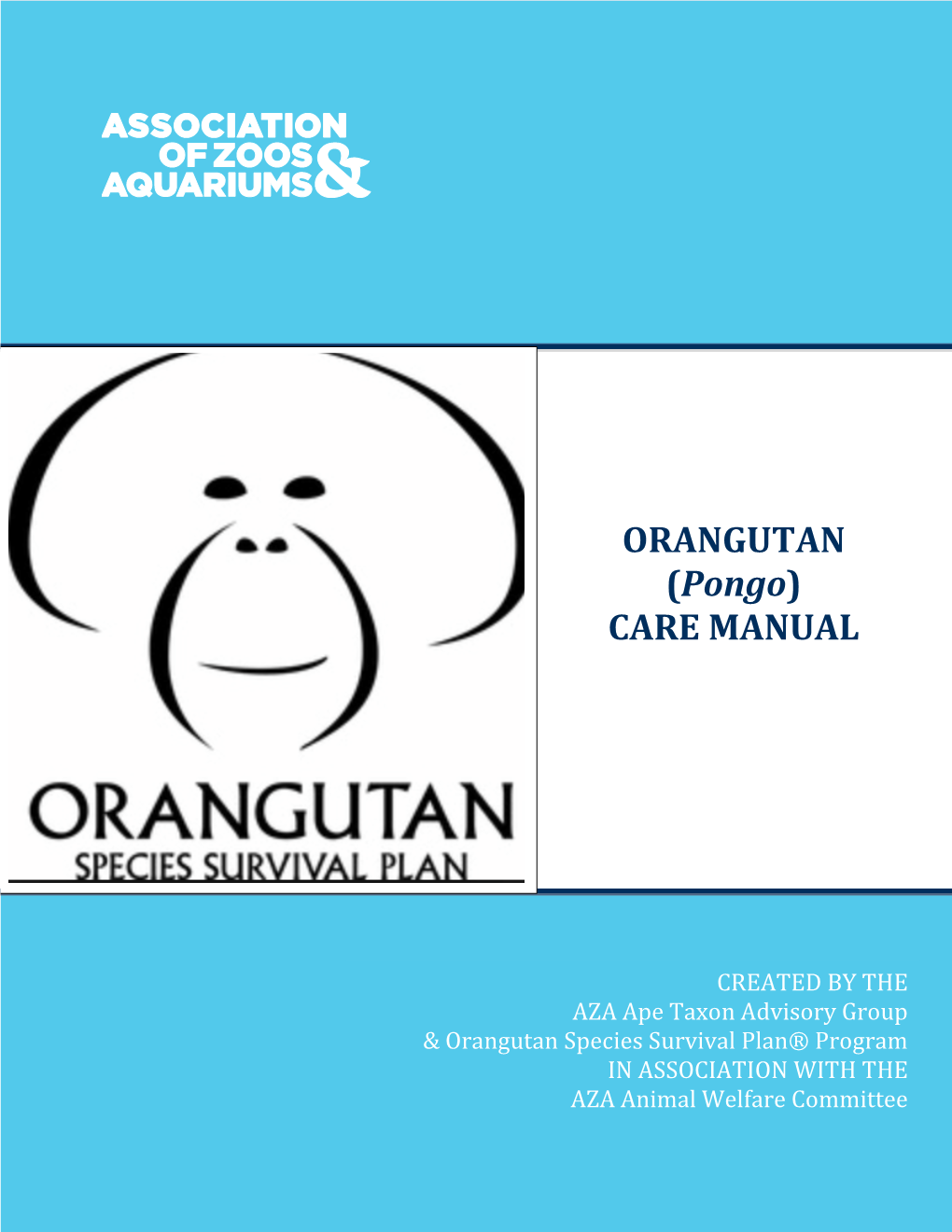 ORANGUTAN (Pongo) CARE MANUAL