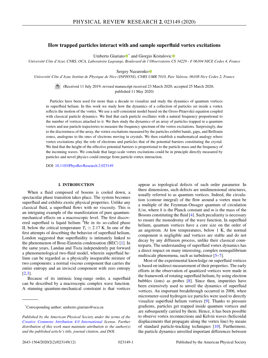 How Trapped Particles Interact with and Sample Superfluid Vortex