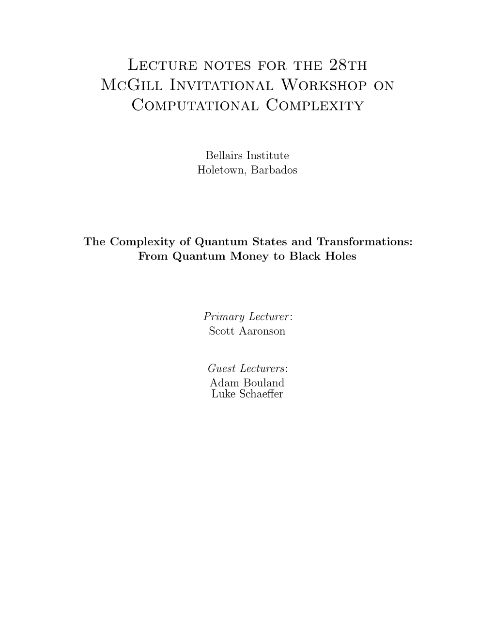 Lecture Notes for the 28Th Mcgill Invitational Workshop on Computational Complexity