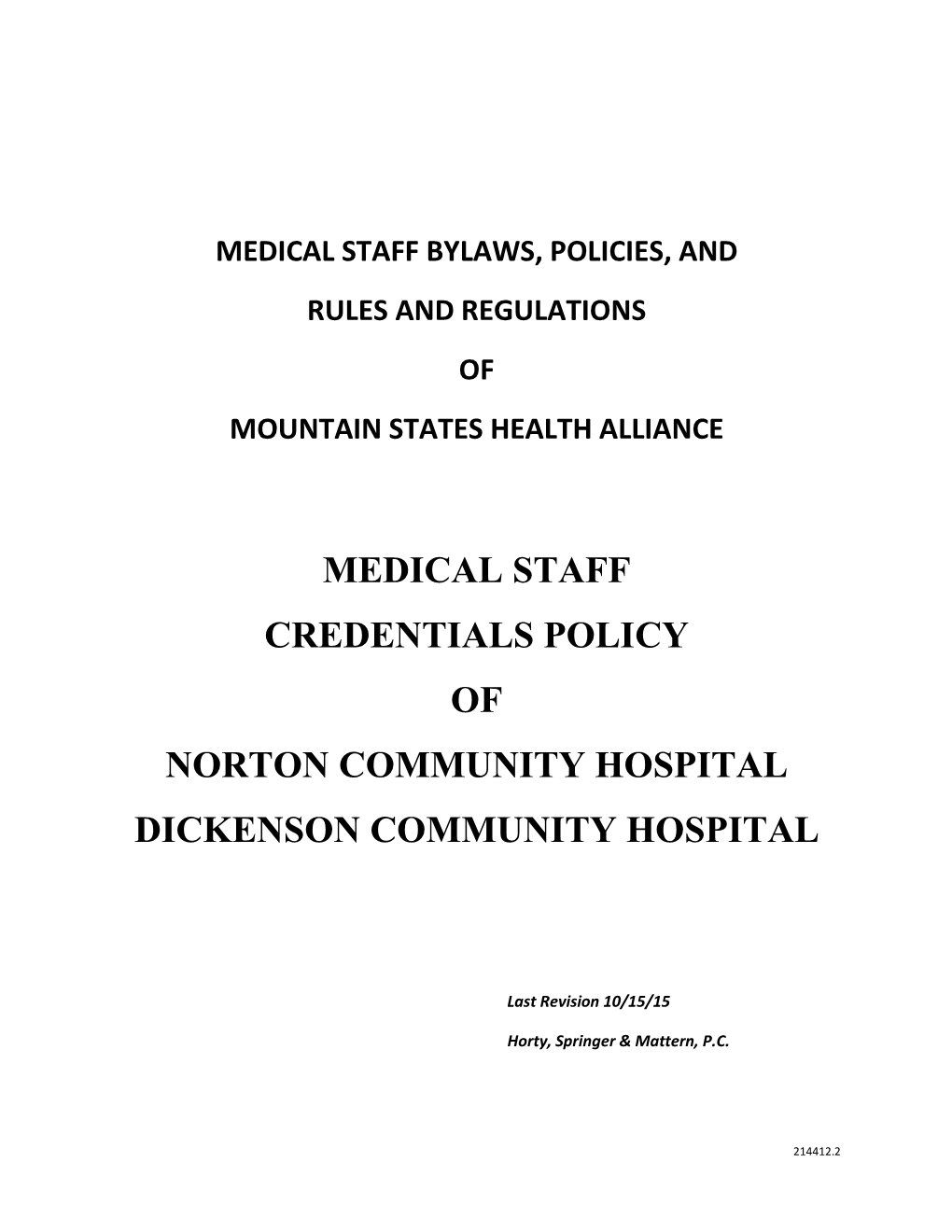 Medical Staff Credentials Policy of Norton Community Hospital Dickenson Community Hospital