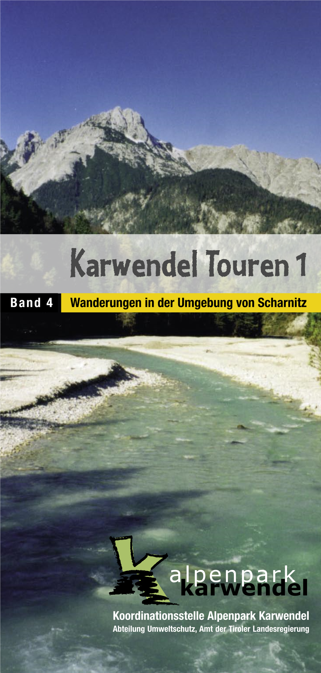 Die Touren-Wanderwege Im Karwendel