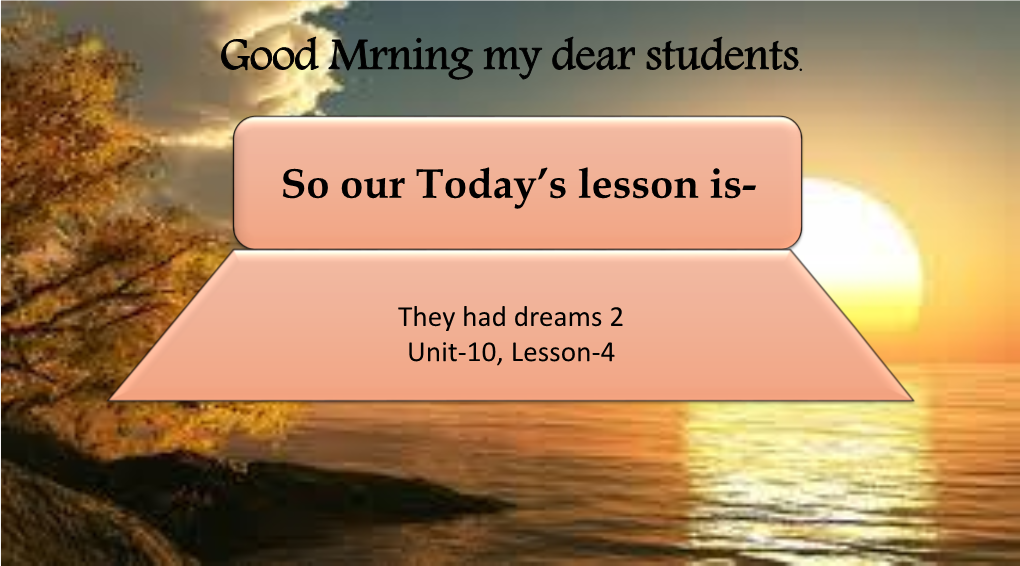 Good Mrning My Dear Students