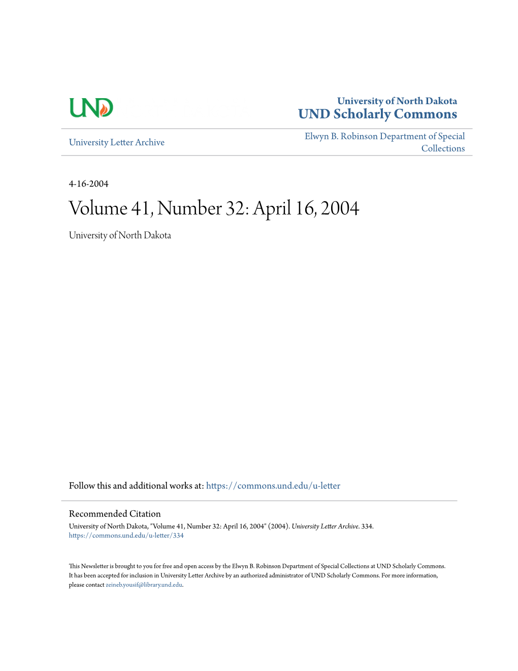 Volume 41, Number 32: April 16, 2004 University of North Dakota