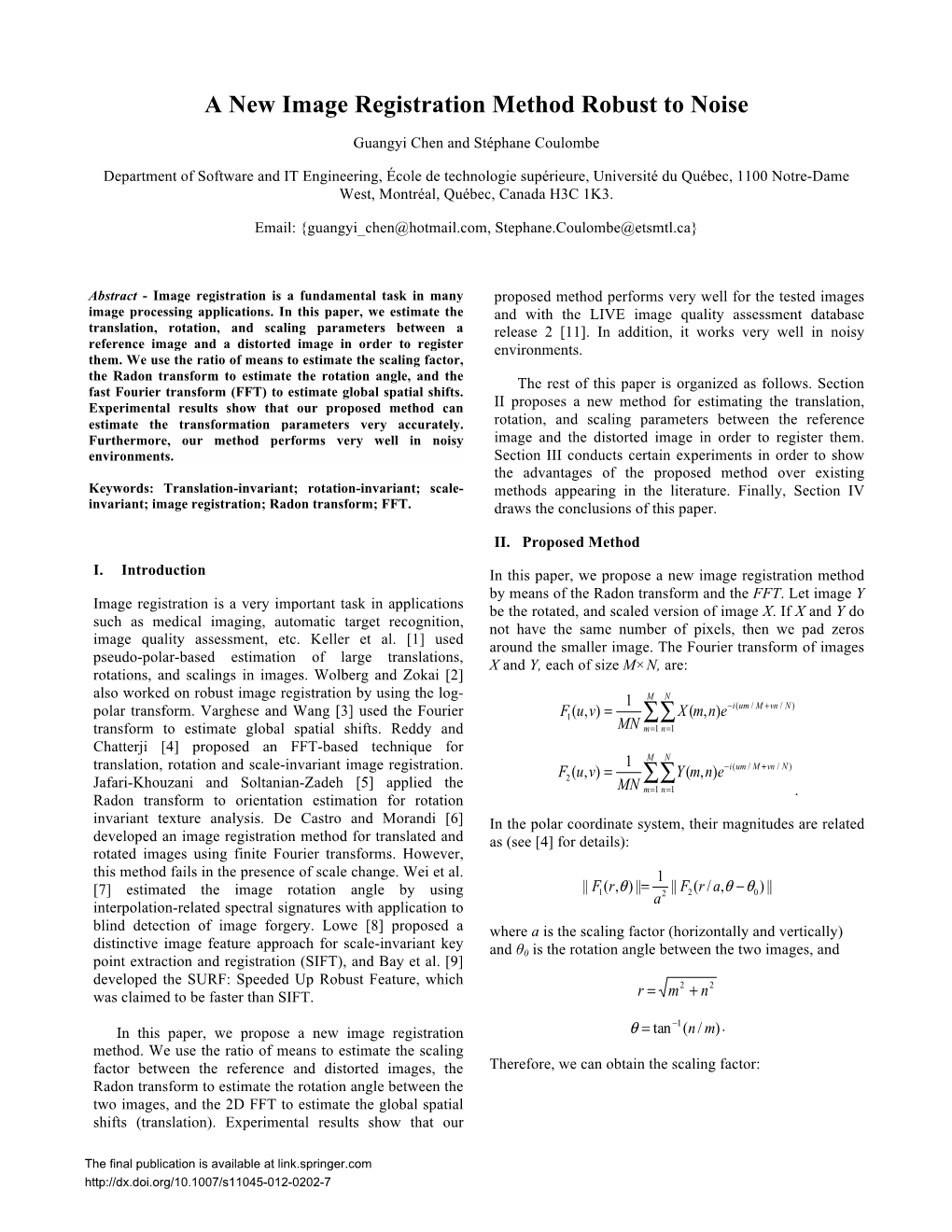 A New Image Registration Method Robust to Noise ∑∑ ∑∑