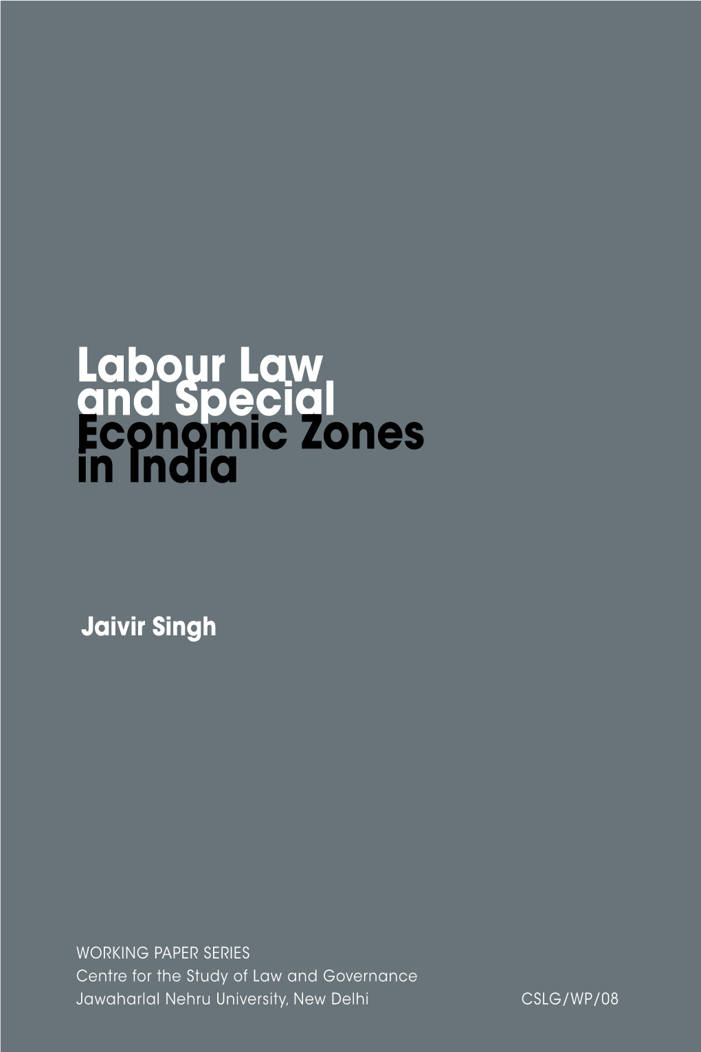 Labour Law and Special Economic Zones in India