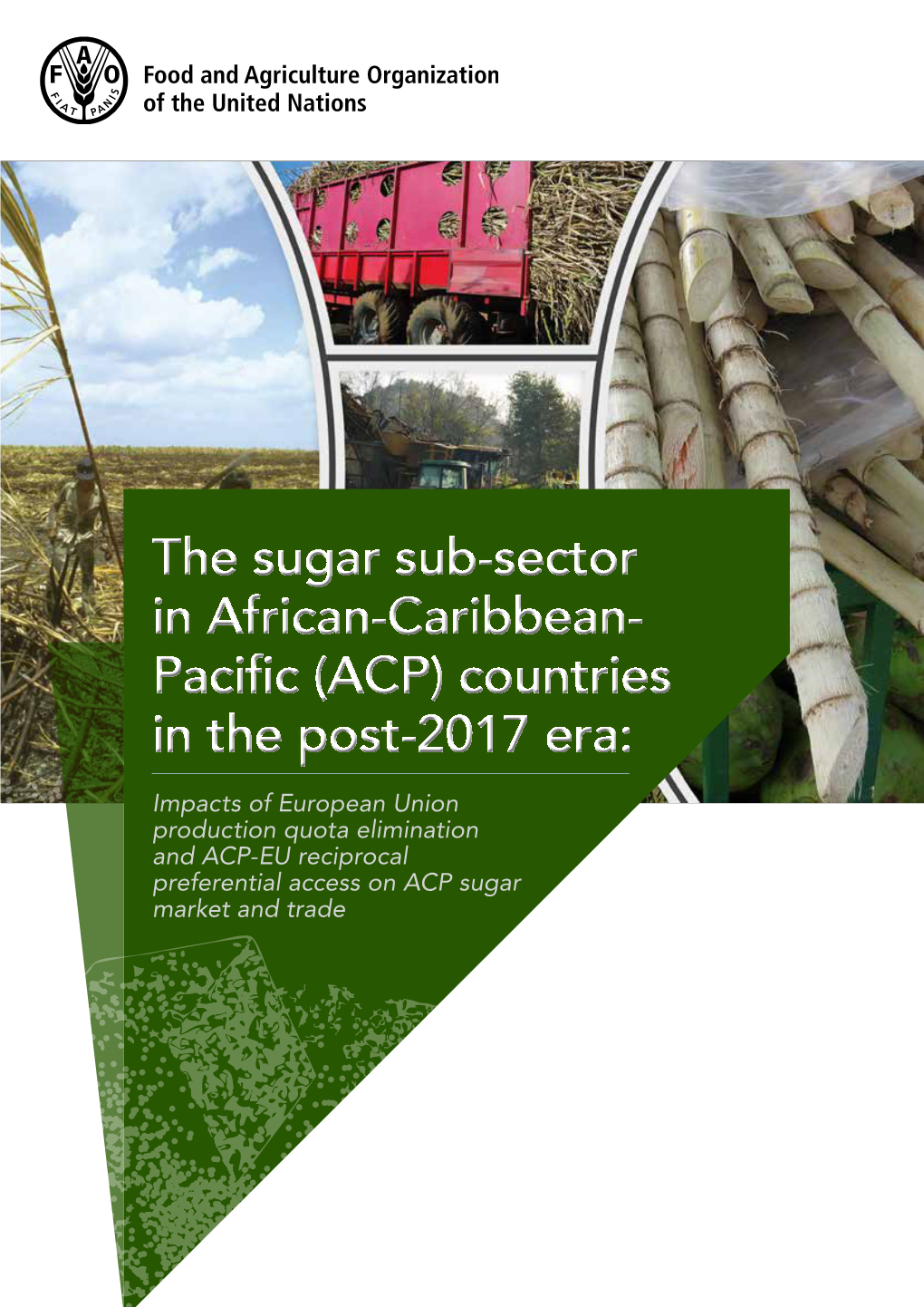 The Sugar Sub-Sector in ACP Countries in the Post-2017