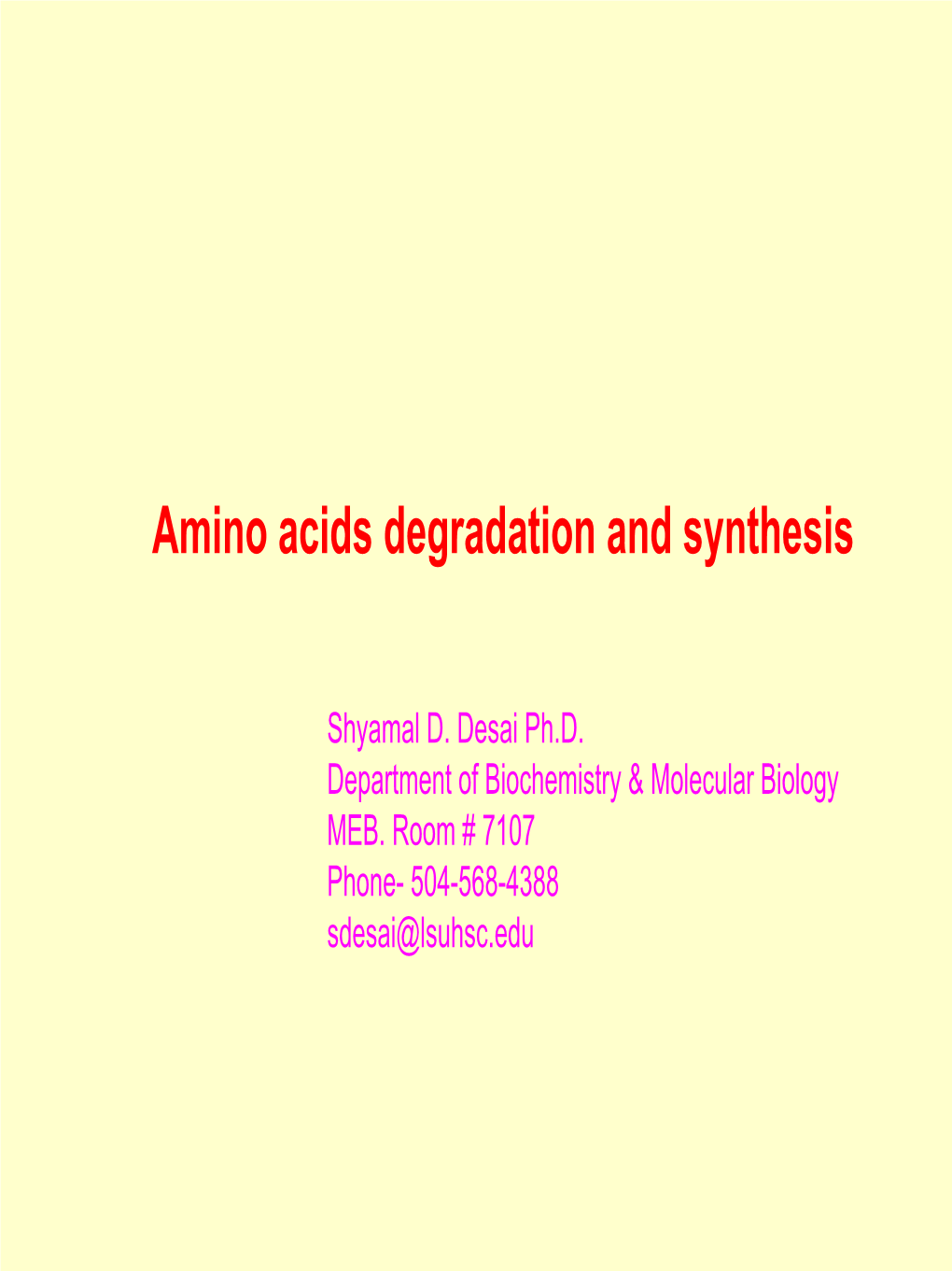 Amino Acids Degradation and Synthesis