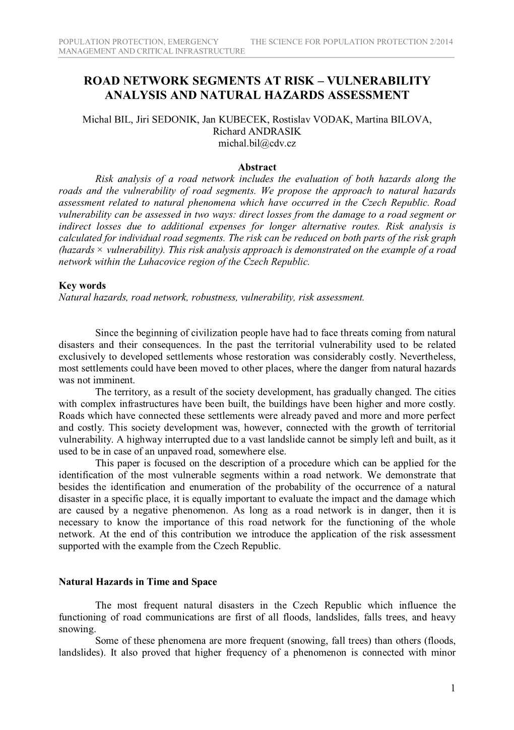 Road Network Segments at Risk – Vulnerability Analysis and Natural Hazards Assessment