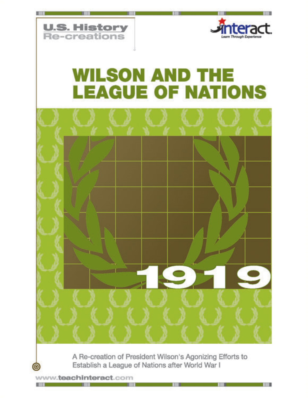 President Woodrow Wilson’S Decision Whether Or Not to Accept Any Change in His Treaty of Versailles Was a Pivotal One in the Annals of American Foreign Policy