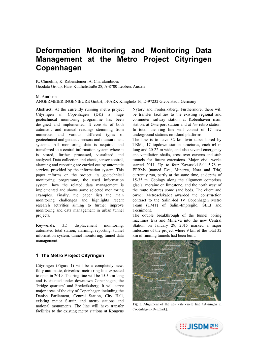 Deformation Monitoring and Monitoring Data Management at the Metro Project Cityringen Copenhagen