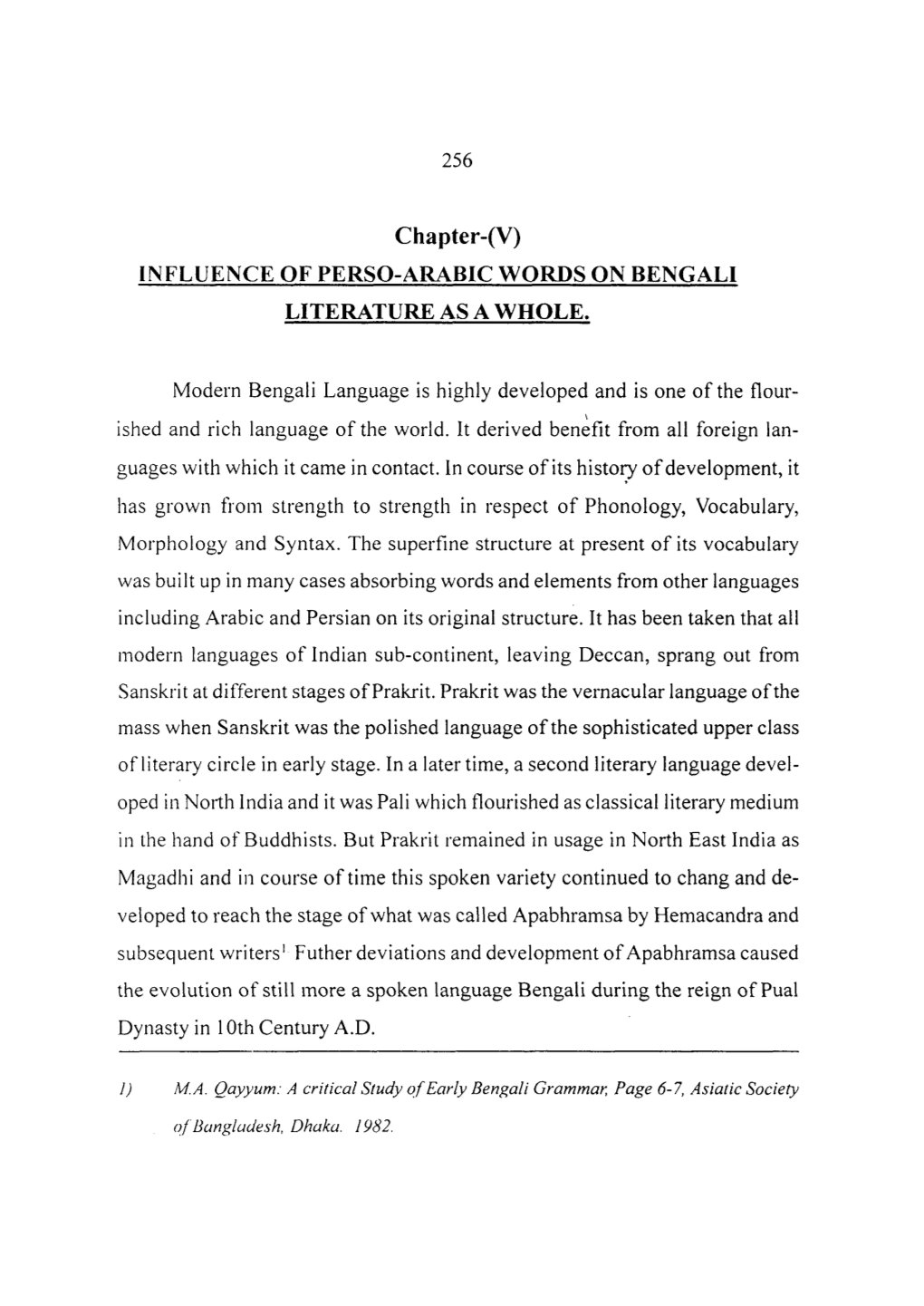 256 Chapter-(V) INFLUENCE of PERSO-ARABIC WORDS on BENGALI LITERATURE AS a WHOLE. Modern Bengali Language Is Highly Developed An