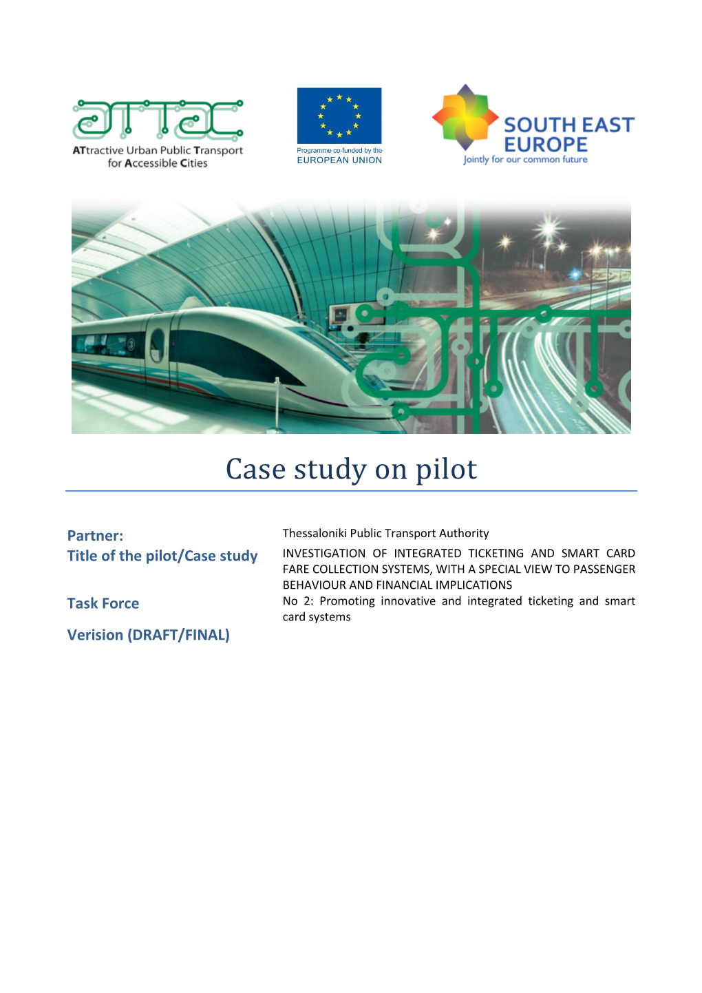 Case Study on Pilot