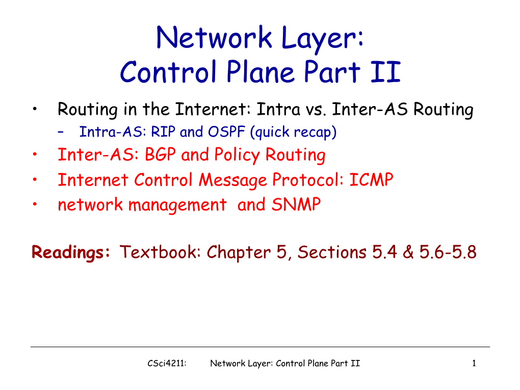 Network Layer: Control Plane Part II • Routing in the Internet: Intra Vs