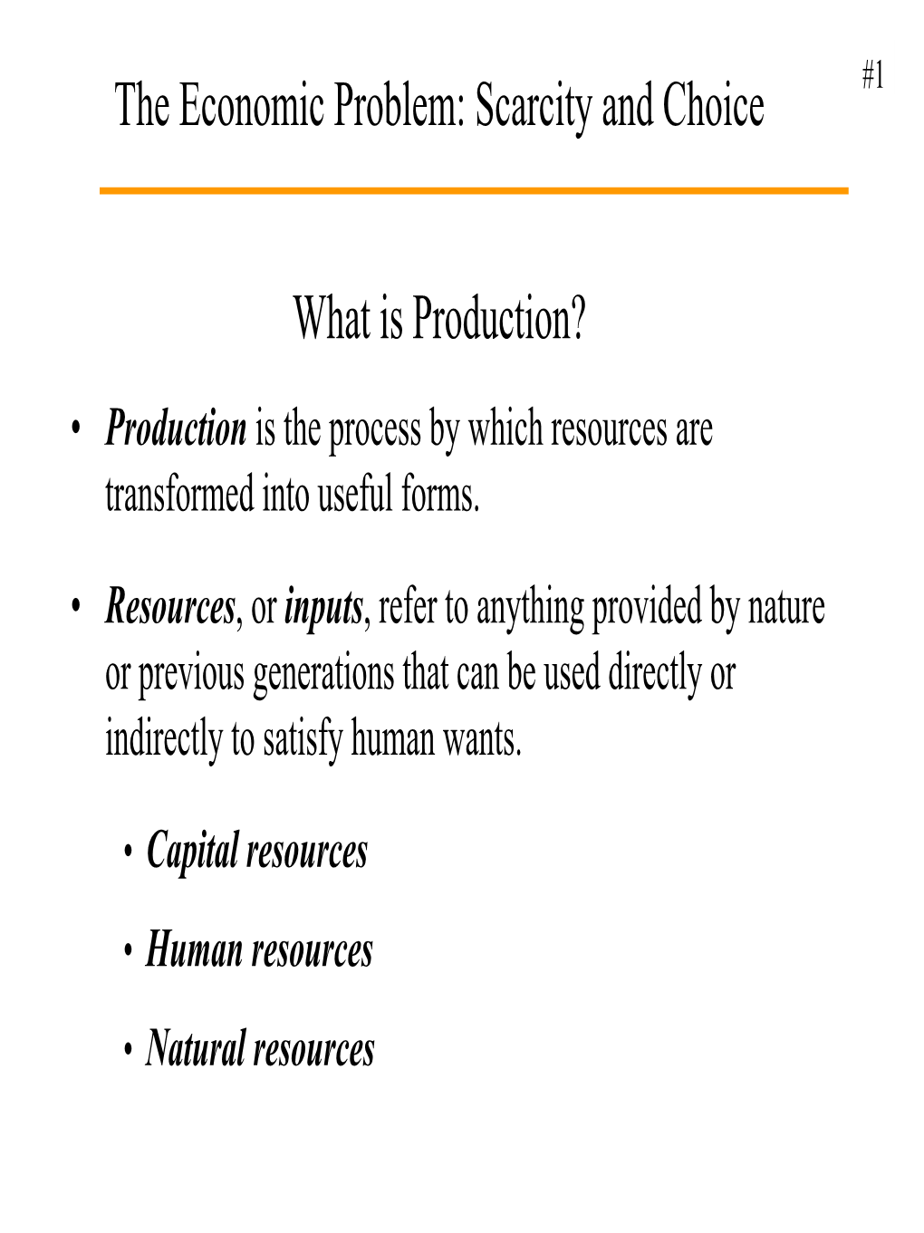 The Economic Problem: Scarcity and Choice #1