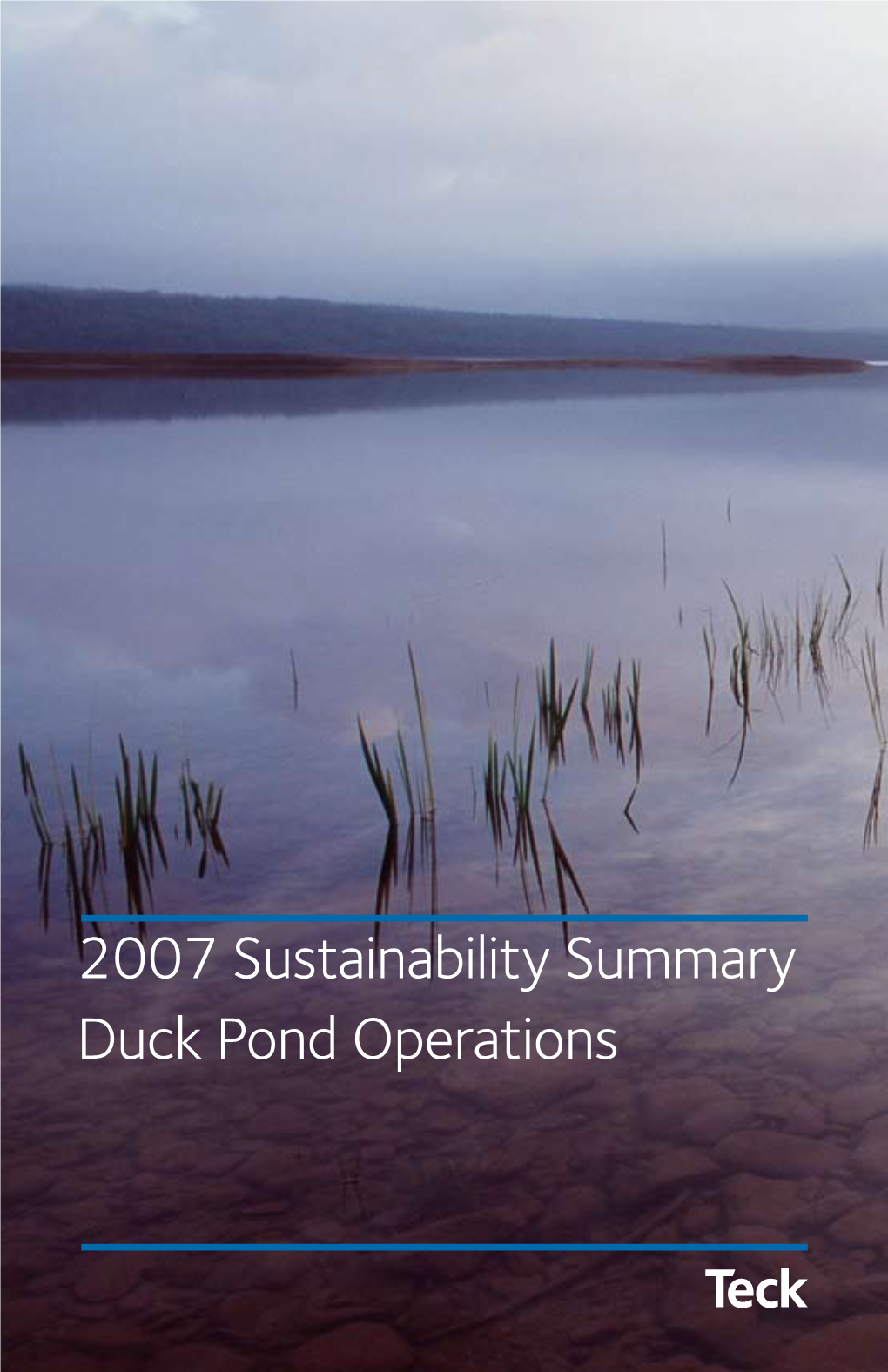 2007 Sustainability Summary Duck Pond Operations Letter from the General Manager