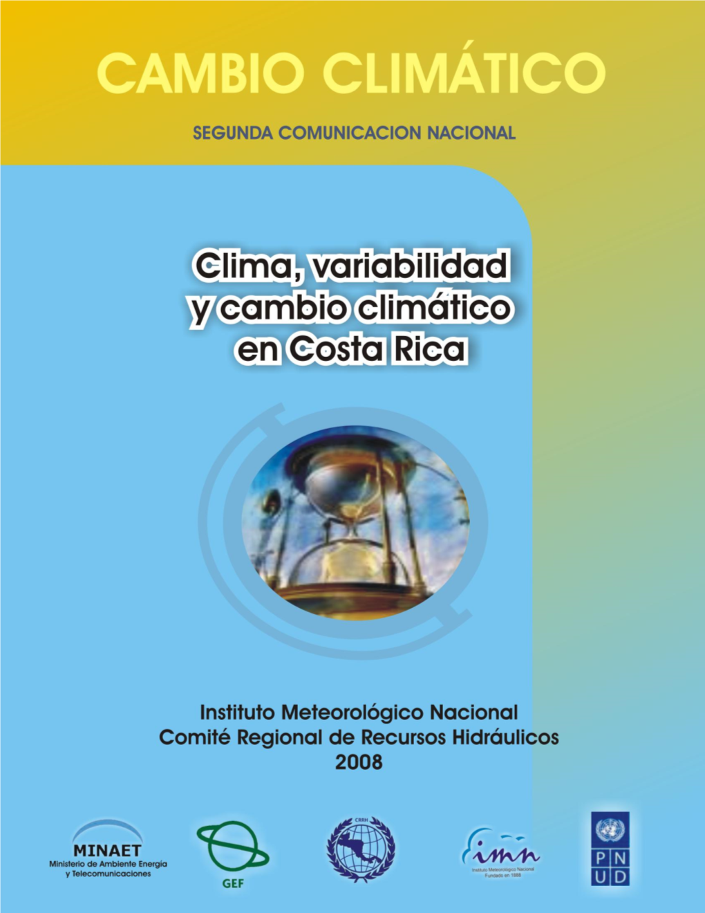 El Clima, Su Variabilidad Y Cambio Climático En Costa Rica