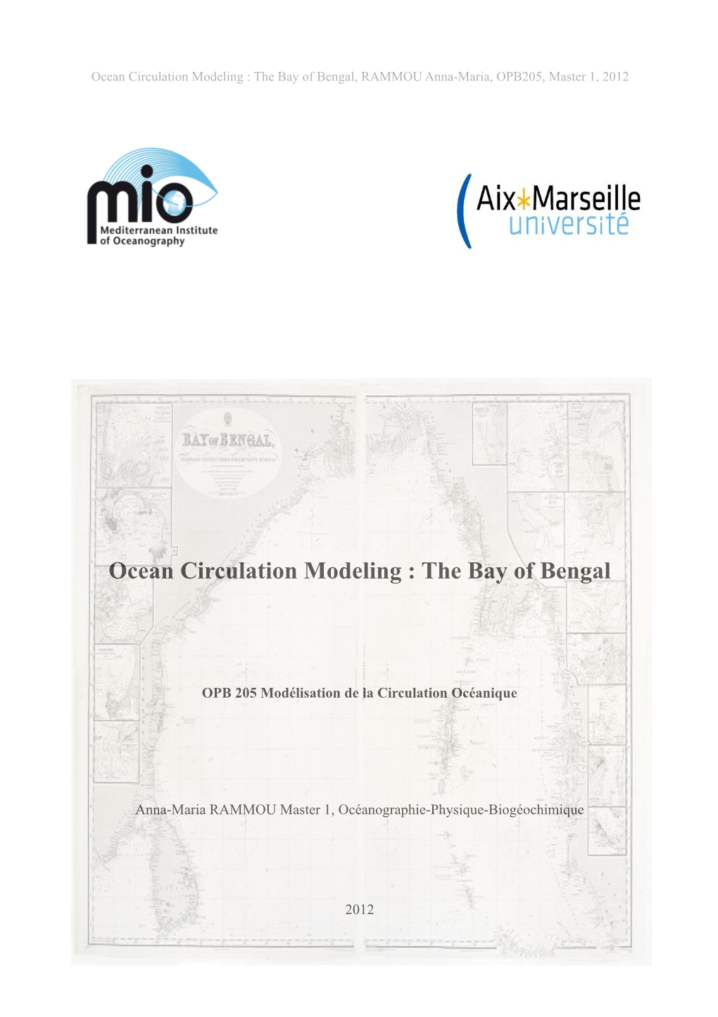 Ocean Circulation Modeling : the Bay of Bengal, RAMMOU Anna-Maria, OPB205, Master 1, 2012