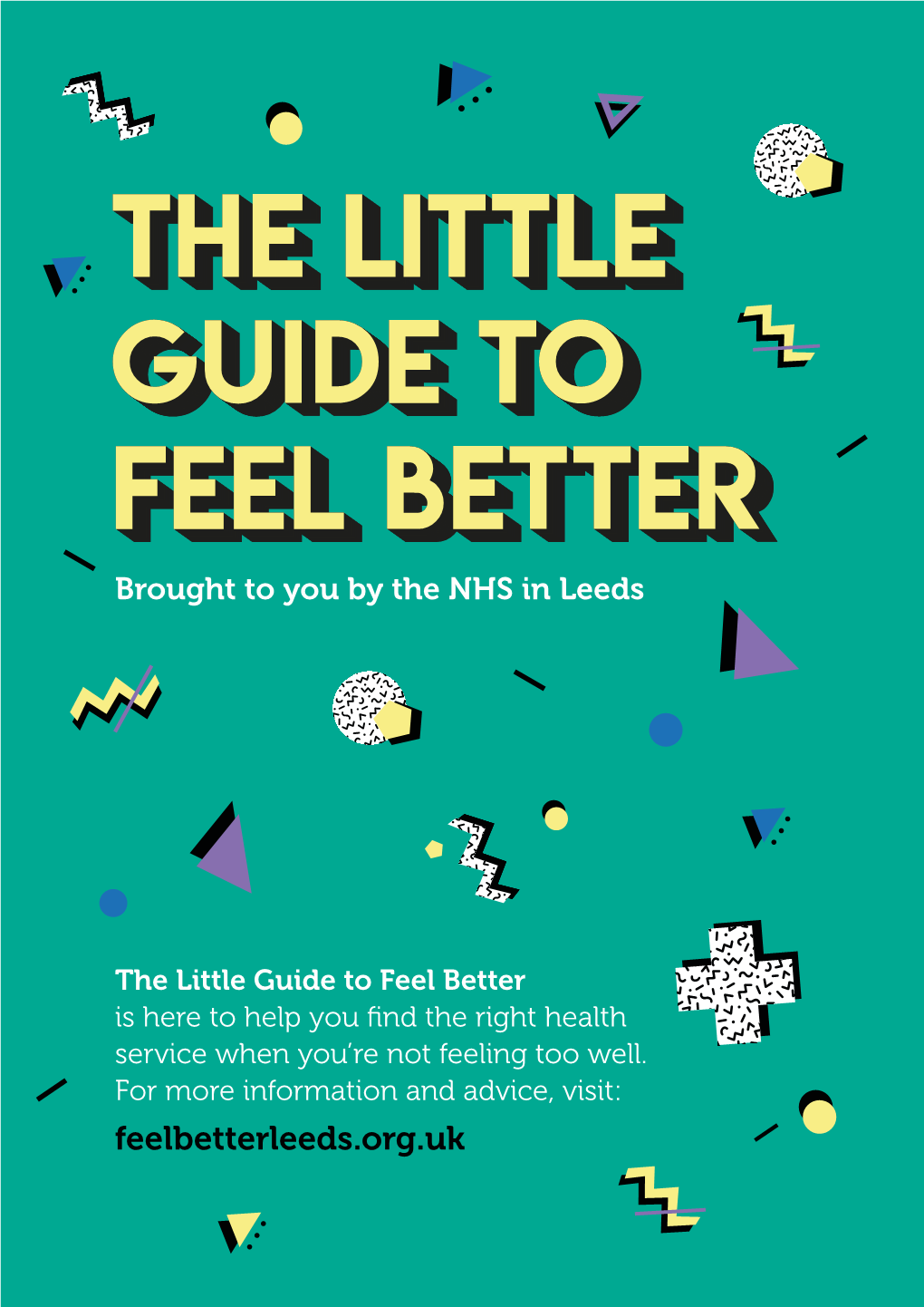 Feelbetterleeds.Org.Uk Feelingfeeling Underunder Thethe Weather?Weather? from Mental Wellbeing to Broken Bones – Choose the Right Service to Help You Feel Better