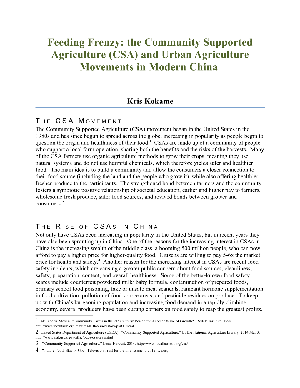 Feeding Frenzy: the Community Supported Agriculture (CSA) and Urban Agriculture Movements