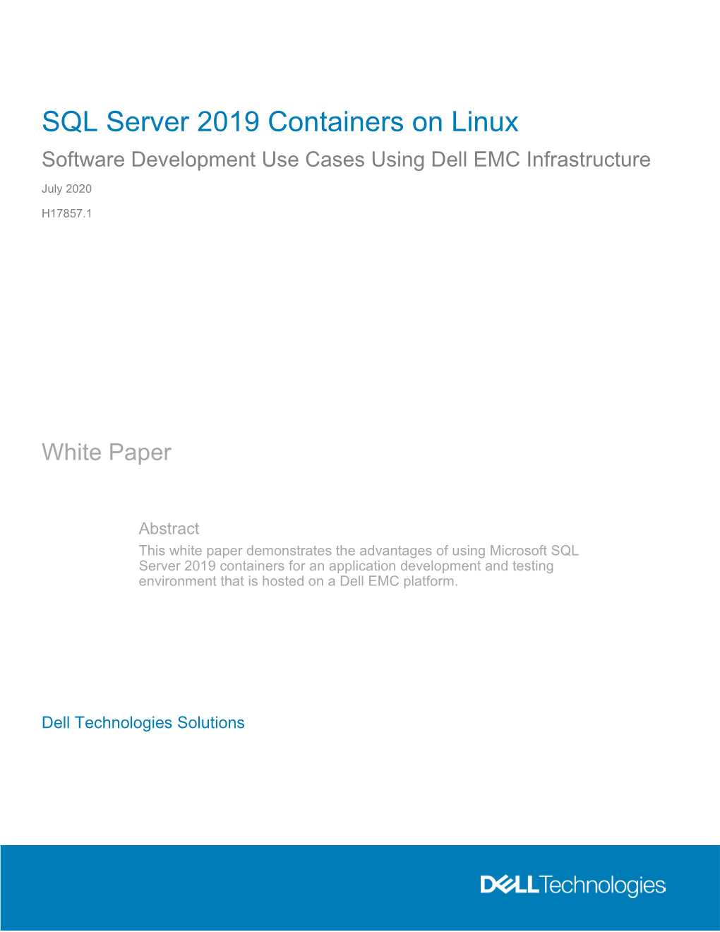 SQL Server 2019 Containers on Linux Software Development Use Cases Using Dell EMC Infrastructure July 2020